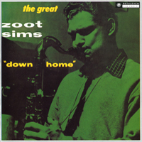 Zoot Sims - Down Home: The Great Zoot Sims
