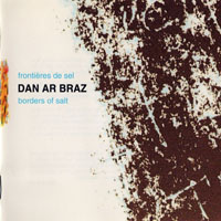 Dan Ar Braz - Borders Of Salt (LP)