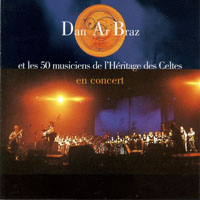 Dan Ar Braz - Dan Ar Braz Et l'Heritage Des Celtes - Edition Platine (CD 2: En concert)