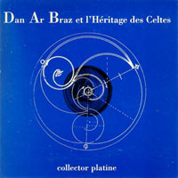 Dan Ar Braz - Dan Ar Braz Et l'Heritage Des Celtes - Edition Platine (CD 3: Collector Platine)