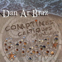 Dan Ar Braz - Dan Ar Braz & Clarisse Lavanant - Comptines Celtiques Et D'ailleurs