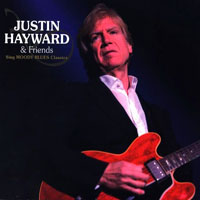 Justin Hayward - Justin Hayward & Friends Sign The Moody Blues Classic Hits