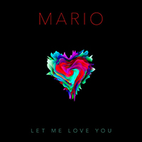 Mario (USA) - Let Me Love You (Anniversary Edition Single)