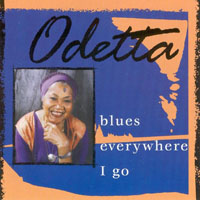 Odetta - Blues Everywhere I Go