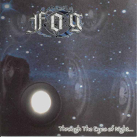 Fog (USA) - Through The Eyes Of Night