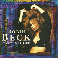 Robin Beck - Can't Get Off