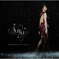 Juju (JPN) - Sakura Ame/Ready For Love/S.H.E./Last Kiss (Single)