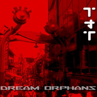 Tik & Tok - Dream Orphans