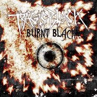 Tragic Black - Burnt Black