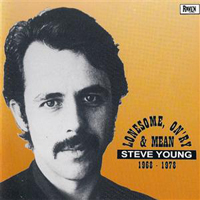 Steve Young - Lonesome, On'ry & Mean