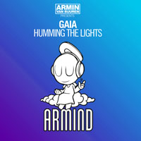 Armin van Buuren - Armin van Buuren pres. Gaia - Humming The Lights [Single]