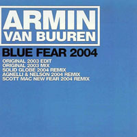 Armin van Buuren - Blue Fear, 2004 (Remixes) [EP]