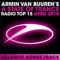 Armin van Buuren - A State of Trance: Radio Top 15 - April 2010 (CD 1)