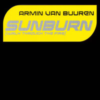 Armin van Buuren - Sunburn (Walk Through The Fire) (Remixes) [EP]