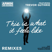 Armin van Buuren - This Is What It Feels Like (Remixes) [EP]