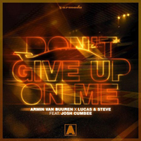 Armin van Buuren - Armin Van Buuren X Lucas & Steve Feat. Josh Cumbee - Don't Give Up On Me (Single)
