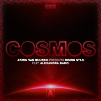 Armin van Buuren - Armin Van Buuren Pres. Rising Star Feat. Alexandra Badoi - Cosmos (Single)