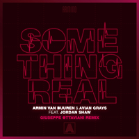 Armin van Buuren - Armin Van Buuren & Avian Grays Feat. Jordan Shaw - Something Real (Remixes) [Ep]