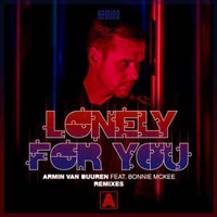 Armin van Buuren - Armin Van Buuren Feat. Bonnie Mckee - Lonely For You (Remixes) [EP]