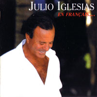 Julio Iglesias - En Francais