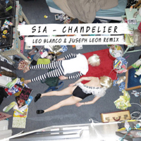 Sia - Chandelier (Leo Blanco & Juseph Leon Remix) (Single)