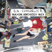 Sia - Chandelier (Maxim Andreev Mix) (Single)