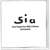 Sia - Some People Have Real Problems Instrumentals