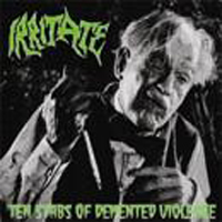 Irritate - Ten Stabs of Demented Violence