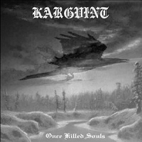 Kargvint - Once Killed Souls