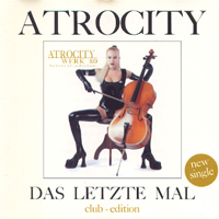 Atrocity (DEU) - Das Letzle Mal (Club Edition)