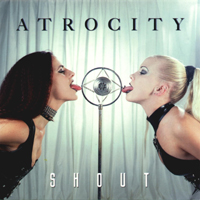 Atrocity (DEU) - Shout