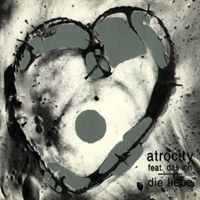 Atrocity (DEU) - Die Liebe (feat. Das Ich) (Remastered 2008)