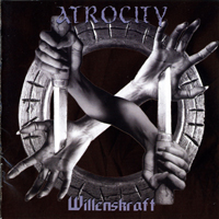 Atrocity (DEU) - Willenskraft (Remaster 2008)