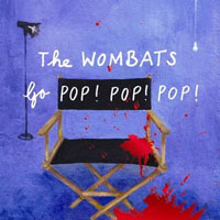 Wombats - Go Pop! Pop! Pop! (EP)