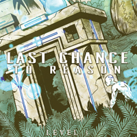 Last Chance To Reason - Level 3