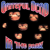 Grateful Dead - In the Dark (Remastered 1987)