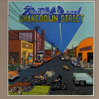 Grateful Dead - Shakedown Street (Remastered 2004)