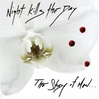Night Kills The Day - The Study Of Man