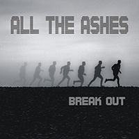 All The Ashes - Break Out (EP)