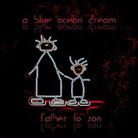Blue Ocean Dream - Father To Son