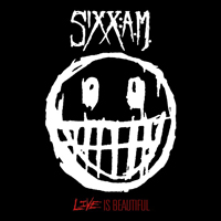 Sixx: A.M - Live Is Beautiful