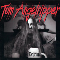 Tom Angelripper - Delirium (Single)