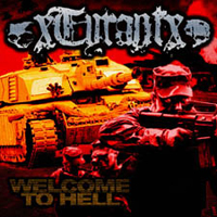 xTYRANTx - Welcome To Hell