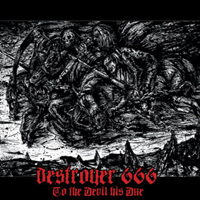 Destroyer 666 - To The Devil His Due