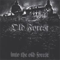Old Forest - Into The Old Forest