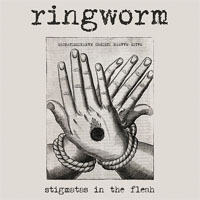 Ringworm - Stigmatas In The Flesh