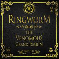 Ringworm - The Ninth Circle: The Venomous Grand Design