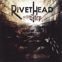 Rivethead - The 13th Step