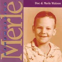 Doc Watson - Remembering Merle