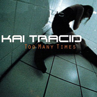 Kai Tracid - Too Many Times (EP)